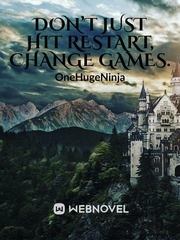Don’t Just Hit Restart, Change Games. Book