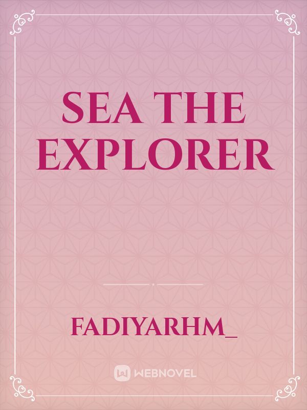Sea the Explorer