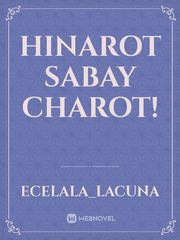 Hinarot sabay Charot! Book