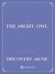 -THE_NIGHT_OWL- Book