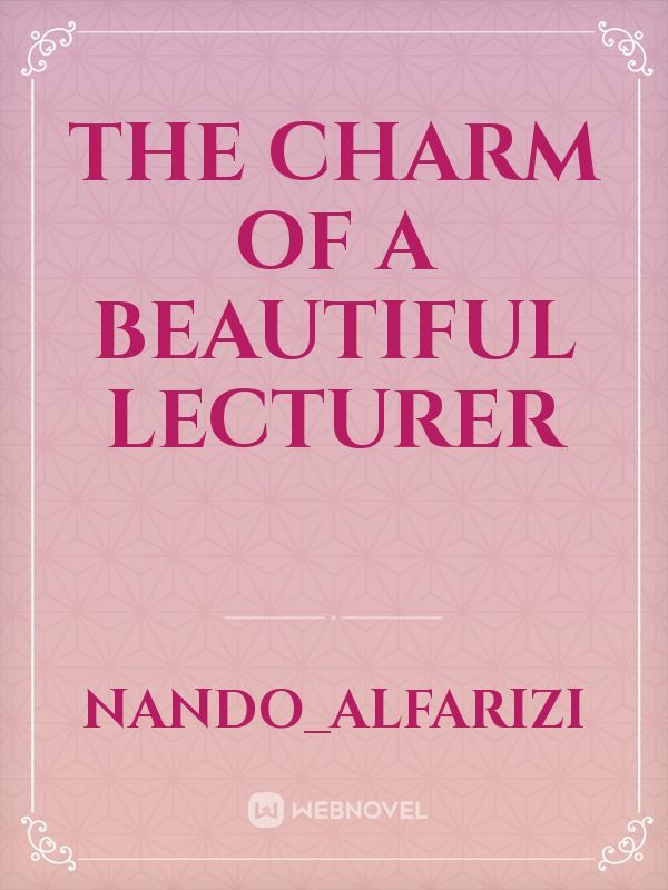 The Charm of A Beautiful Lecturer Book