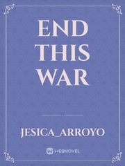 END THIS WAR Book