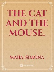 The cat and the mouse. Book