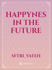 HAPPYNES IN THE FUTURE Book