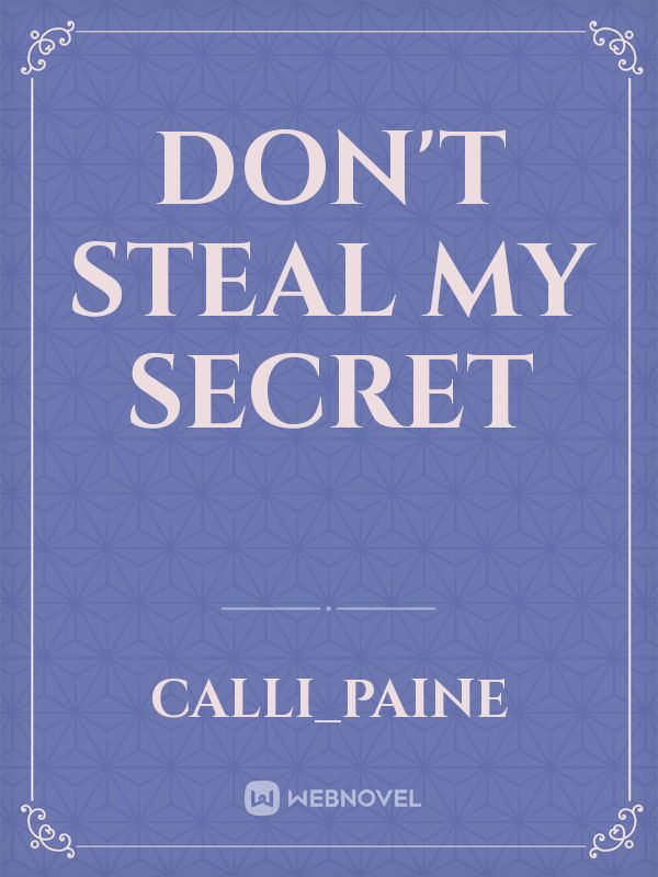 Don't Steal My Secret Book