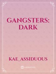 GANGSTERS: Dark Book