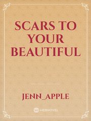 Scars to your Beautiful Book