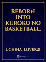 Reborn into Kuroko no Basketball. Book