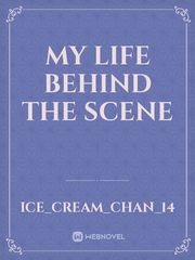 MY LIFE BEHIND THE SCENE Book
