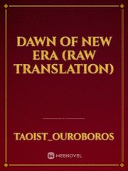 Dawn of new era (raw translation) Book