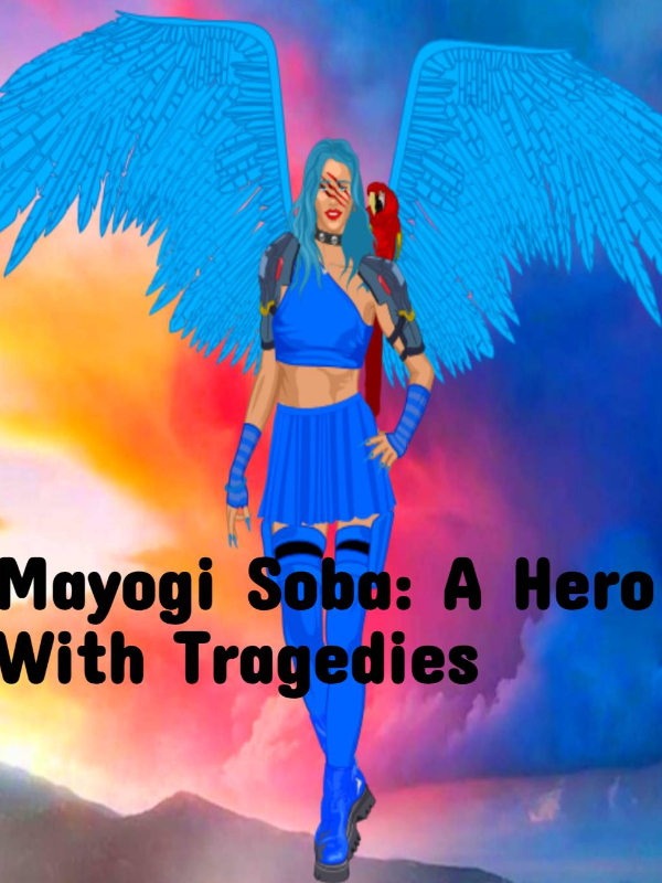 Mayogi Soba: A Hero With Tragedies Book