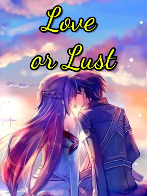 Lust or love