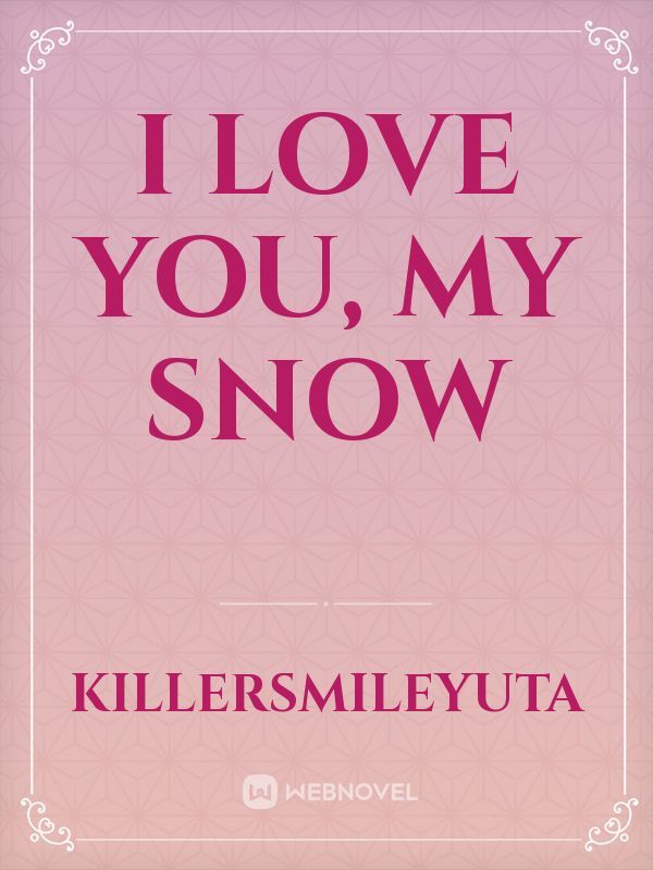 I love you, My Snow Book