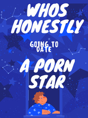 Who’s Honestly Going to Date a Porn Star? Book