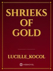Shrieks Of Gold Book