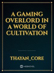 A Gaming Overlord in a World of Cultivation Book