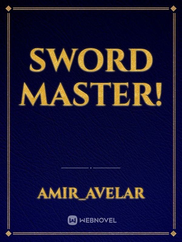 Sword Master!