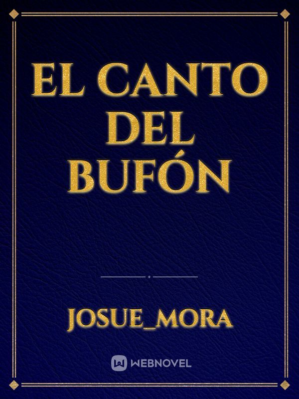 El Canto Del Bufón