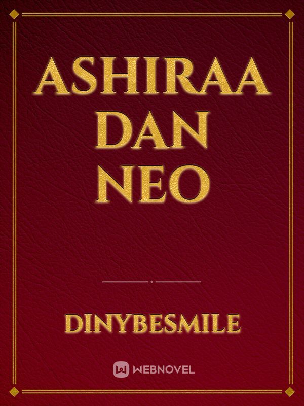 Ashiraa dan Neo