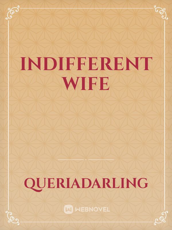 Indifferent Wife
