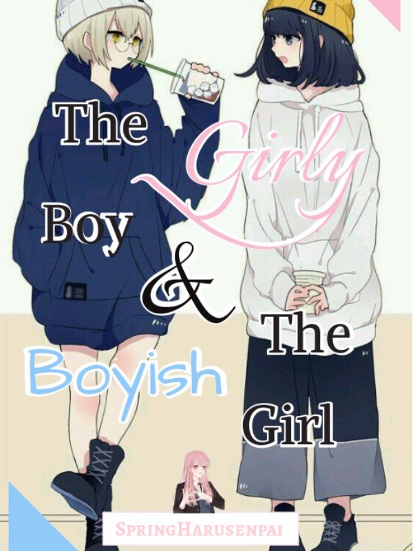 The Girly Boy & The Boyish Girl