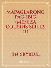 Mapaglarong Pag-ibig (Meniza Cousins Series #1) Book