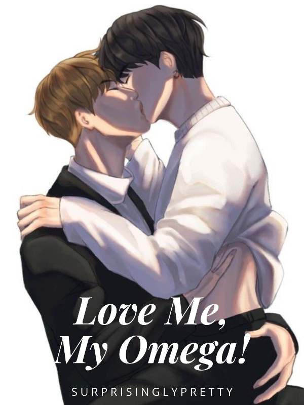 Love Me, My Omega! Book