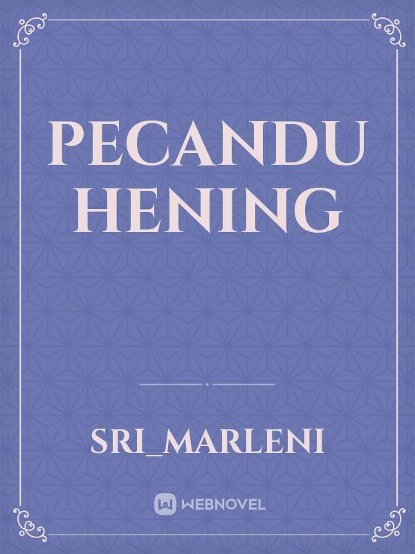 Pecandu Hening Book
