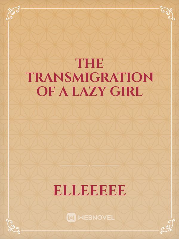 The transmigration of a lazy girl Book