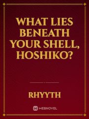 What lies beneath your shell, Hoshiko? Book