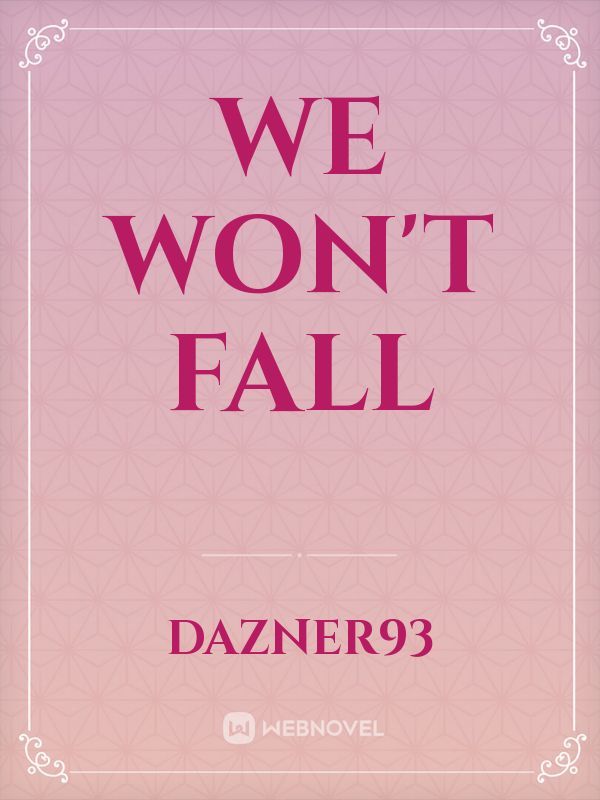 We won't Fall Book