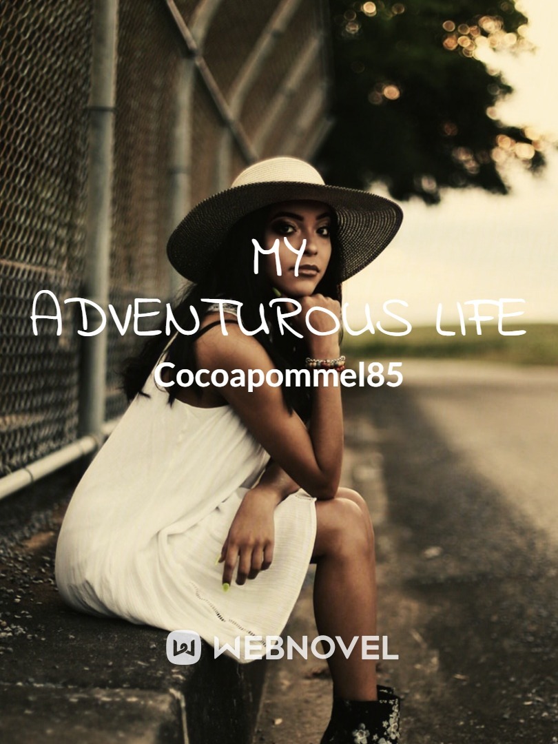 My Adventurous Life