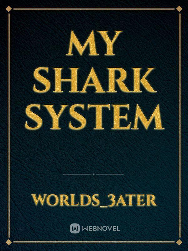 My Shark System
