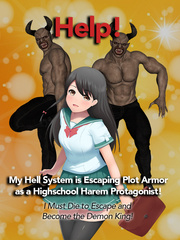 My Hell System: Escaping Plot Armor as a Highschool Harem Protagonist Book