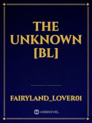 The Unknown [BL] Book