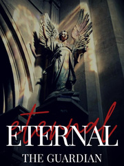 ETERNAL [ The Guardian ] Book