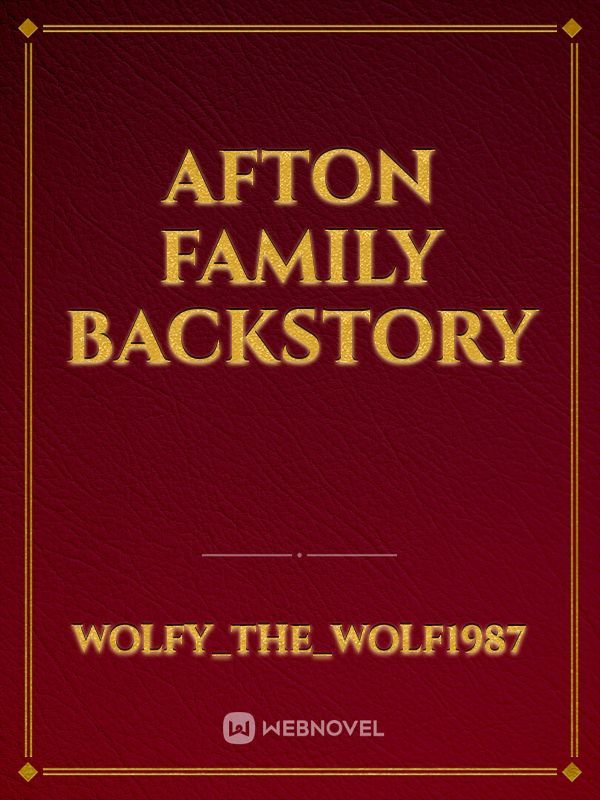 Afton Family Backstory Book