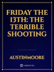 Friday The 13th: The Terrible Shooting Book