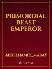 Primordial Beast Emperor Book