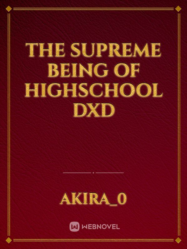 The Supreme Being Of Highschool DxD