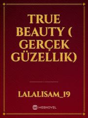 true beauty ( gerçek güzellik) Book