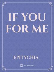 If You For Me Book