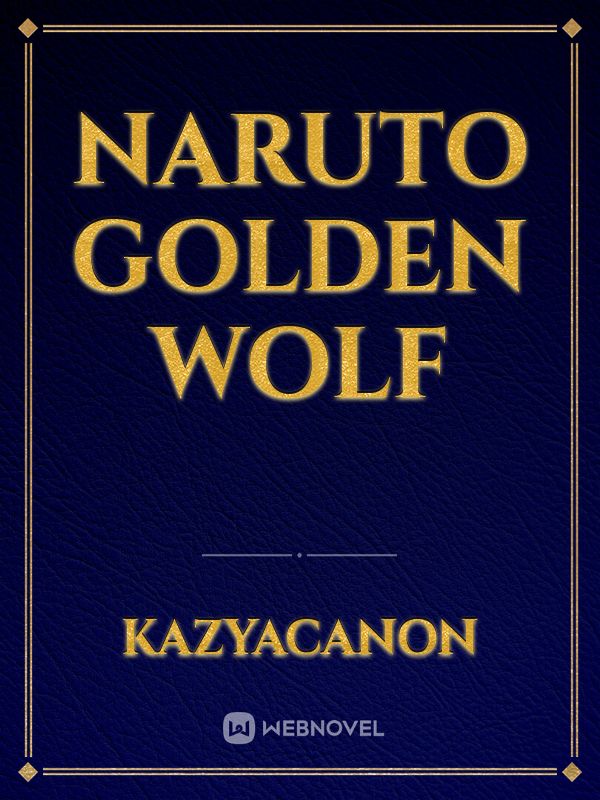 Naruto golden wolf