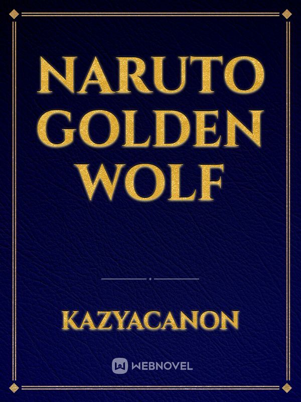 Naruto golden wolf