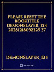 please reset the booktitle Demonslayer_124 20231218092329 37 Book