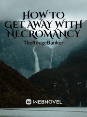 How To Get Away With Necromancy Book