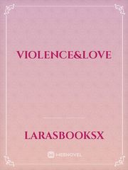 Violence&Love Book