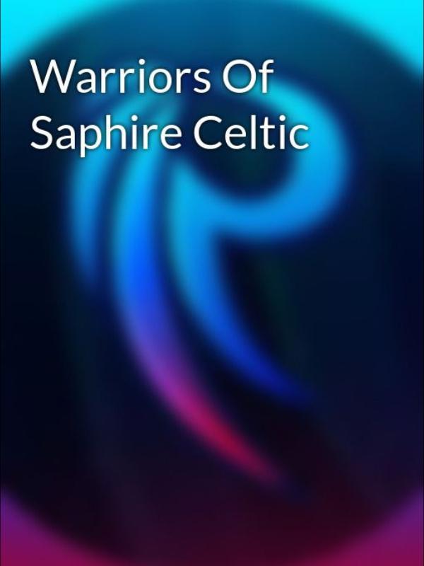 Warriors of saphire celtic