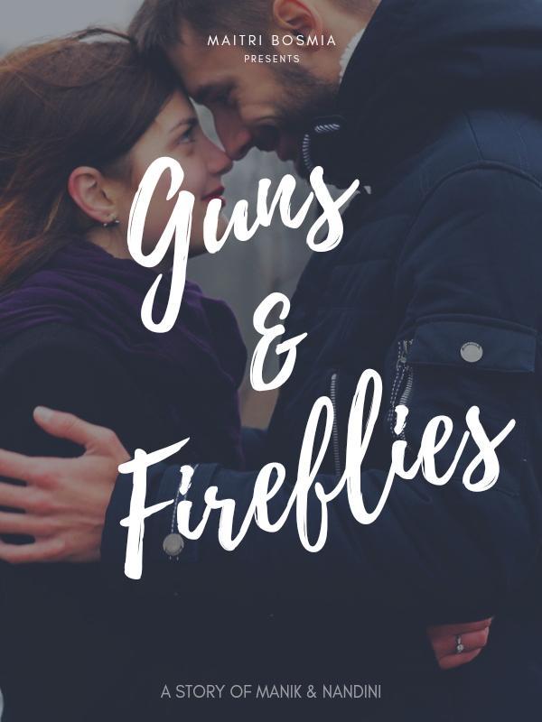 Guns And Fireflies