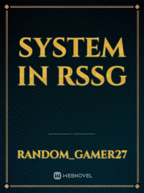 System in Rssg